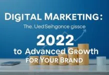 Dijital Pazarlama: Markanızın İleri Seviyede Büyümesi için 2023 Rehberi Digital Marketing: The 2023 Guide to Advanced Growth for Your Brand