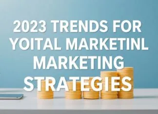 Dijital Pazarlama Stratejileriniz için 2023 Trendleri 2023 Trends for Your Digital Marketing Strategies