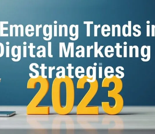 Dijital Pazarlamanın Gelişen Trendleri ve 2023 Yılı İçin Stratejiler Emerging Trends in Digital Marketing and Strategies for 2023