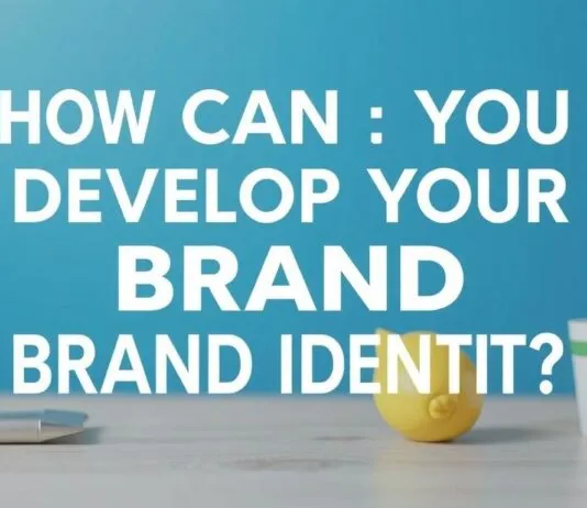İşletmenizin Marka Kimliğini Nasıl Geliştirebilirsiniz? How Can You Develop Your Business's Brand Identity?