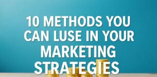 Marketing Stratejilerinizde Kullanabileceğiniz 10 Yöntem 10 Methods You Can Use in Your Marketing Strategies