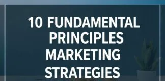 Marketing Stratejilerinizde Kullanmanız Gereken 10 Temel Prensip 10 Fundamental Principles to Use in Your Marketing Strategies