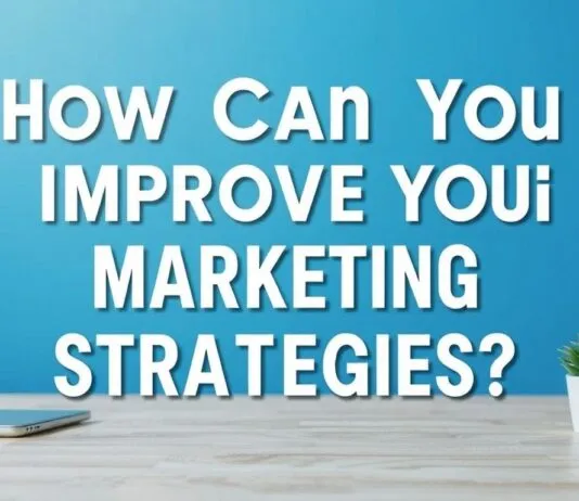 Marketing Stratejilerinizi Nasıl Geliştirebilirsiniz? How Can You Improve Your Marketing Strategies?