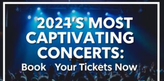 2024’nin En Çekici Konserleri: Biletlerinizi Şimdi Ayarlayın! 2024's Most Captivating Concerts: Book Your Tickets Now!