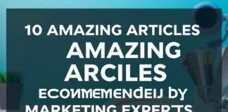 Marketing Uzmanlarından Önerilen 10 Harika Makale 10 Amazing Articles Recommended by Marketing Experts